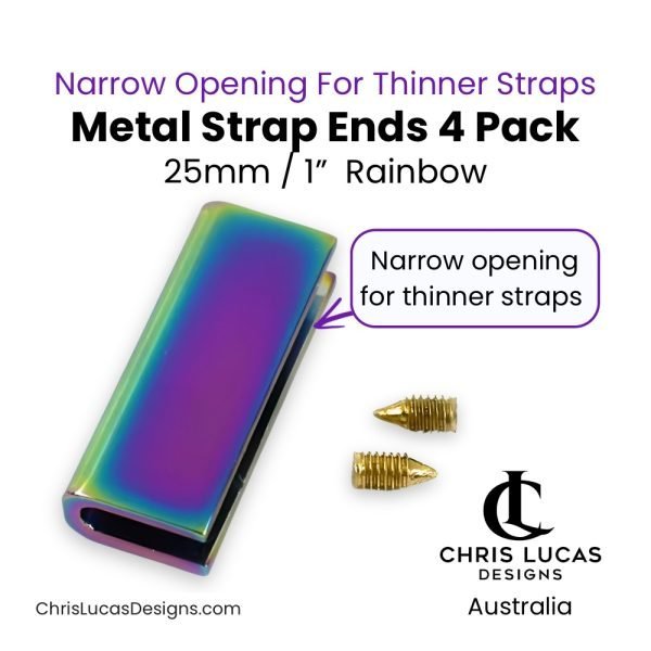 Metal Strap Ends 25mm / 1” Rainbow 4 Pack Narrow Opening for Thinner Straps Chris Lucas Designs Bag Making Supplies Australia