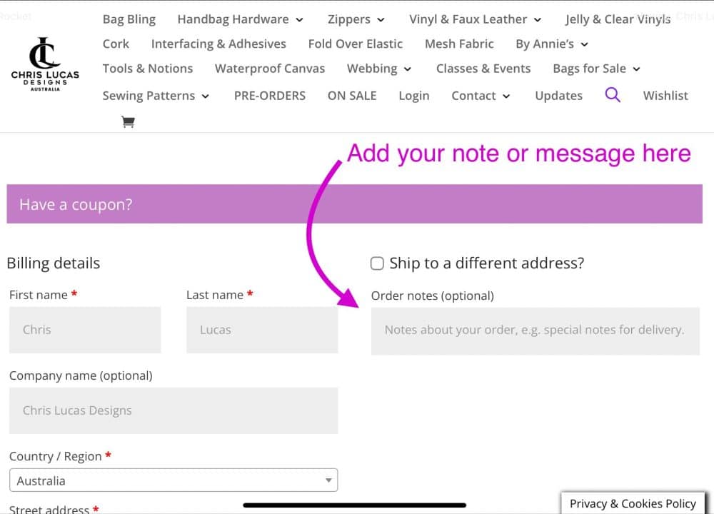 How to leave a message or a note with your order - Chris Lucas Designs - Bag Making Supplies Australia