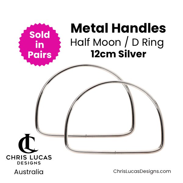 Silver Half Moon D Ring Metal Handles 12cm Australian Bag Making Supplies Australia Chris Lucas Designs