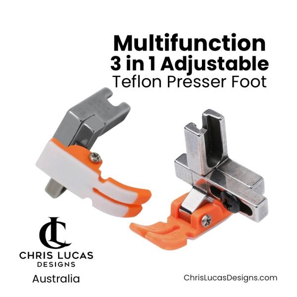 Multifunction 3 in 1 Adjustable Teflon Presser Foot Australian Sewing and Bag Making Supplies Australia Chris Lucas Designs