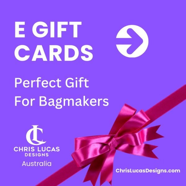 E-Gift Cards Perfect Gift For Bag Makers at Chris Lucas Designs Australia Bag Making and Sewing Supplies