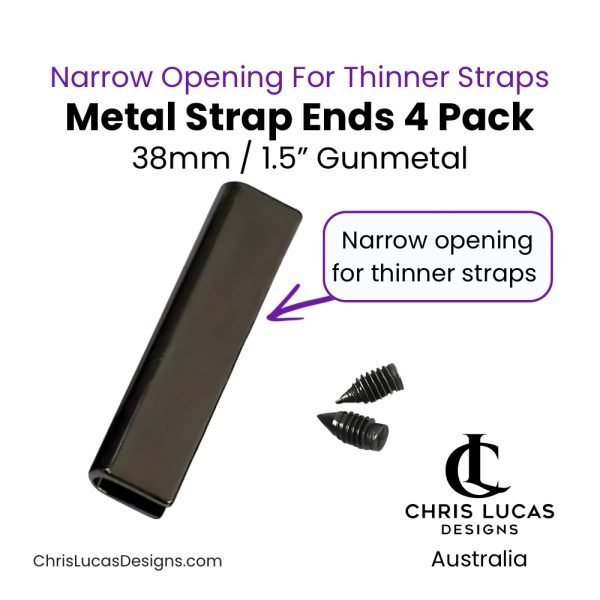 Metal Strap Ends 38mm / 1.5” Gunmetal 4 Pack Narrow Opening for Thinner Straps Australian Bag Making Supplies Australia Chris Lucas Designs